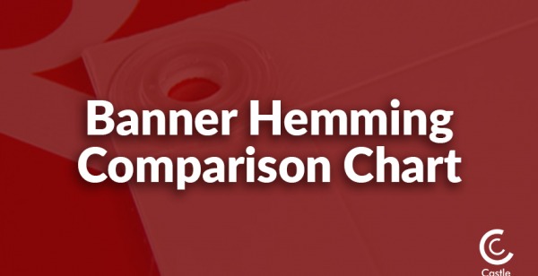 Banner Hemming Comparison Chart